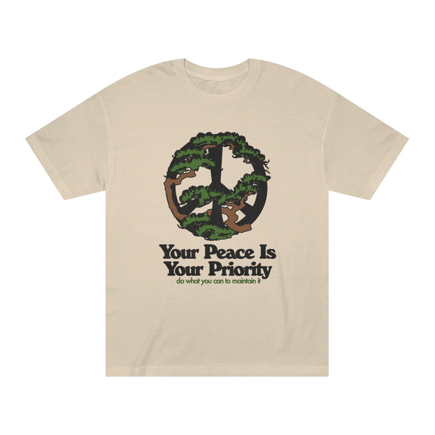 Your Peace Is Your Priority Tee