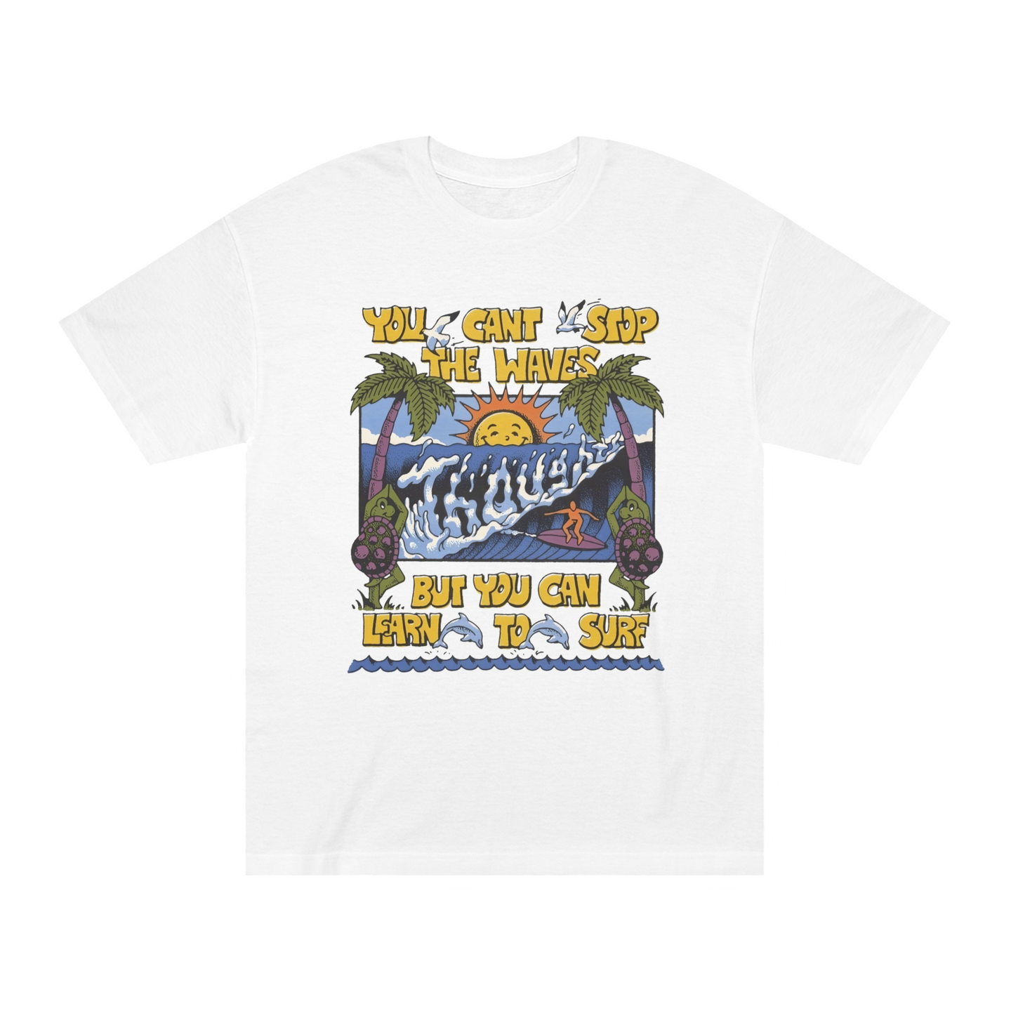 Can't Stop The Waves Tee